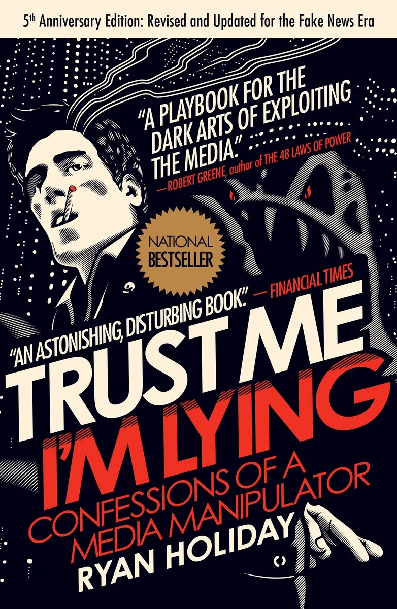 Trust Me, I’m Lying